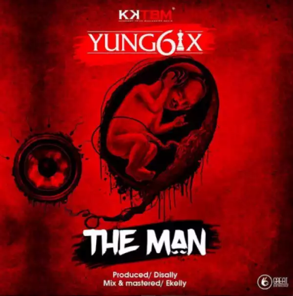 Yung6ix - The Man (Prod. by Disally)